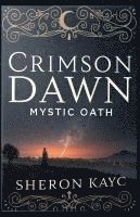 bokomslag Crimson Dawn, Mystic Oath