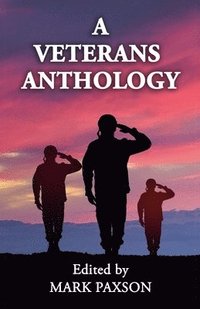 bokomslag A Veterans Anthology