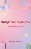 bokomslag Things We Overlook