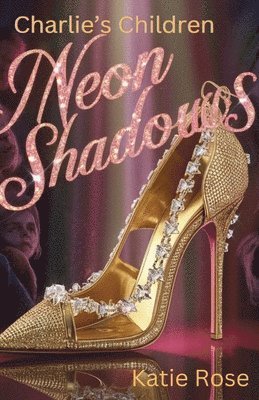 Charlie's Children Neon Shadows 1