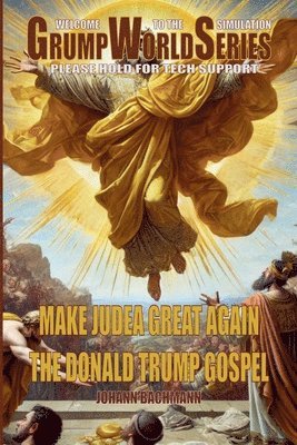 bokomslag Make Judea Great Again The Donald Trump Gospel