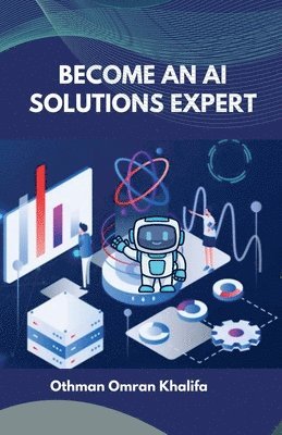 bokomslag Become an AI Solutions Expert