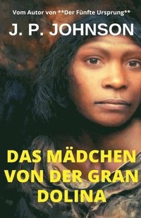 bokomslag Das Mädchen Von Der Gran Dolina