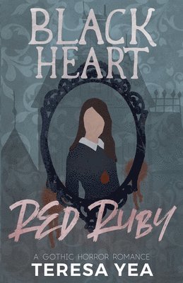 Teresa Yea - Black Heart, Red Ruby, Häftad