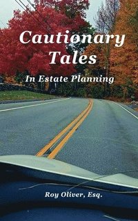 bokomslag Cautionary Tales In Estate Planning