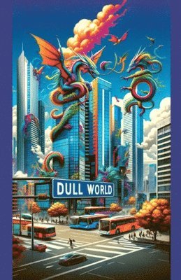 Dull World 1