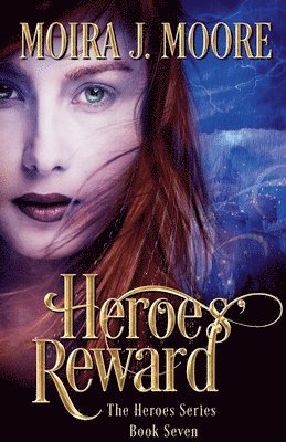 Moira J Moore, Moira J. Moore - Heroes' Reward, Häftad