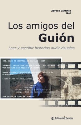 bokomslag Los amigos del Guin. Leer y escribir historias audiovisuales