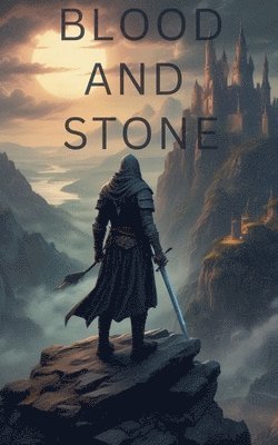 Blood and Stone 1