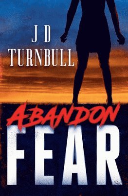 Abandon Fear 1