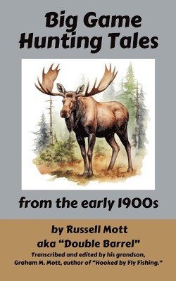 Russell Mott - Big Game Hunting Tales, Häftad