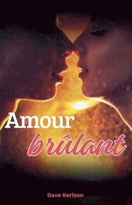 Amour brlant 1