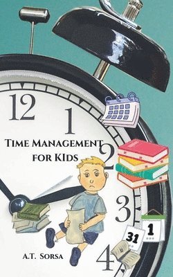 bokomslag Time Management For Kids