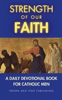 bokomslag Strength of Our Faith