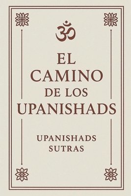Upanishads Sutras - Camino de los Upanishads, Häftad