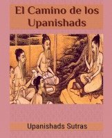 bokomslag El Camino de los Upanishads