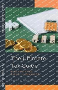 bokomslag The Ultimate Tax Guide