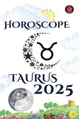 Taurus Horoscope 2025 1