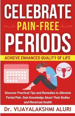 Celebrate Pain-Free Periods 1