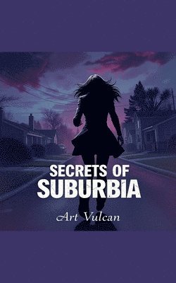 Secrets of Suburbia 1