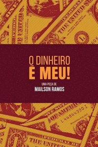 bokomslag O Dinheiro é Meu!