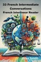 33 French Intermediate Conversations