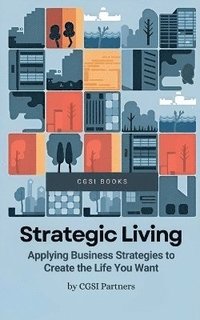 bokomslag Strategic Living