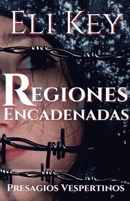 bokomslag Regiones Encadenadas