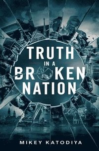 bokomslag Truth in a Broken Nation