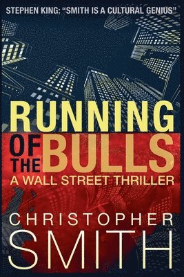 Christopher Smith - Running of the Bulls, Häftad