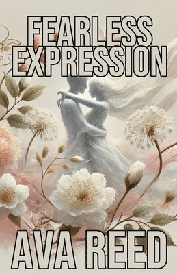 Ava Reed - Fearless Expression, Häftad