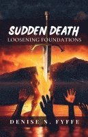 Denise N Fyffe, Denise N. Fyffe - Sudden Death, Häftad