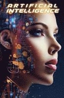 Artificial Intelligence. The revolution that will change our lives. 1