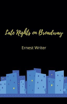 Late Nights on Broadway 1