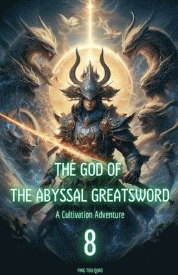 bokomslag The God of the Abyssal Greatsword