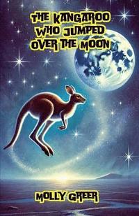 bokomslag The Kangaroo Who Jumped Over the Moon