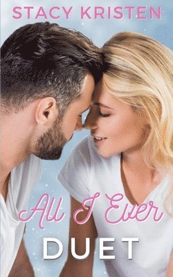 All I Ever Duet 1