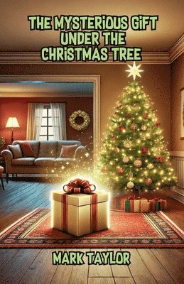 bokomslag Mysterious Gift Under the Christmas Tree