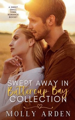 Swept Away in Buttercup Bay Collection 1