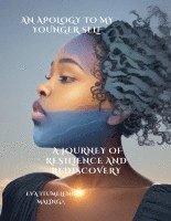 Eva Itumeleng Malinga - Apology To My Younger Self, A Journey Of Resilience And Rediscovery, Häftad