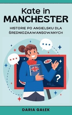 Daria Galek, Daria Ga¿ek - Kate in Manchester, Häftad