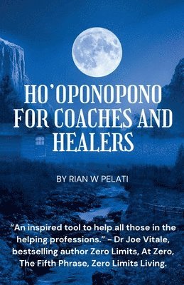 bokomslag Ho'Oponopono for Coaches and Healers