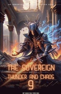 bokomslag The Sovereign of Thunder and Chaos