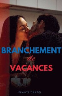 bokomslag Branchement de vacances