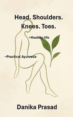 bokomslag Head. Shoulders. Knees. Toes