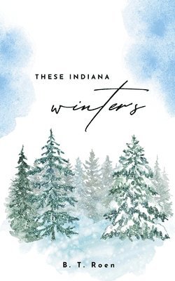 These Indiana Winters 1