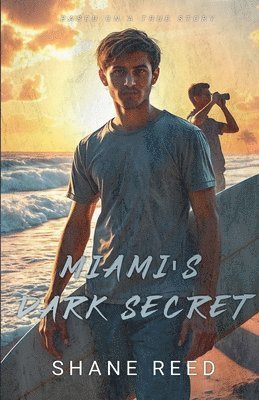 Miami's Dark Secret 1