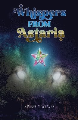 Whispers From Astaria 1