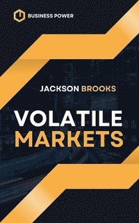 bokomslag Volatile Markets