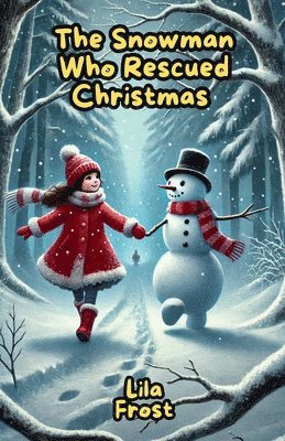 bokomslag Snowman Who Rescued Christmas